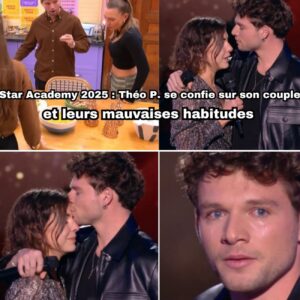 Star Academy 2025 : Théo P. se confie sur sa vie de couple et dévoile le combat qu’il mène avec sa compagne Valentine